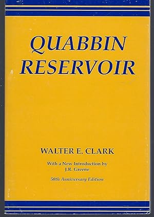 Quabbin Reservoir: Memories of conditions that existed in the Swift and Ware River Valleys while ...