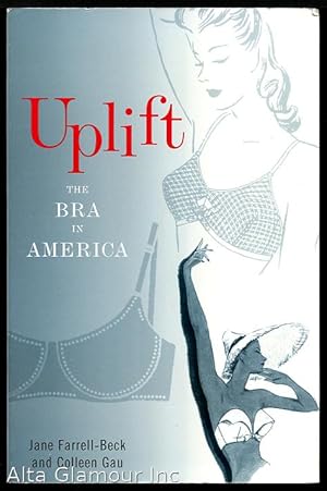 Bild des Verkufers fr UPLIFT: The Bra in America zum Verkauf von Alta-Glamour Inc.