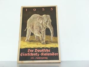 Der Deutsche Tierschutz-Kalender 1953. 56. Jahrgang / Ausgabe A.