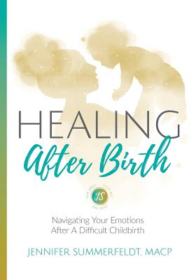 Seller image for Healing After Birth: Navigating Your Emotions After a Difficult Birth (Paperback or Softback) for sale by BargainBookStores