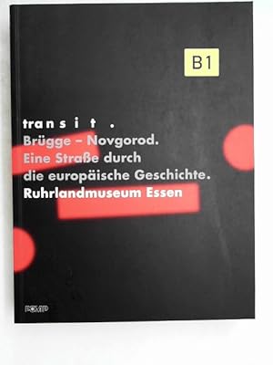 Bild des Verkufers fr Transit. Brgge - Novgorod. Eine Strae durch die europische Geschichte, zum Verkauf von Antiquariat Maiwald