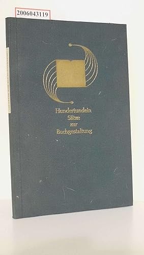 Bild des Verkufers fr Hundertundein Stze zur Buchgestaltung / zsgest. von Albert Kapr. [Fotos: Herbert Strobel u. Christa Christen] zum Verkauf von ralfs-buecherkiste