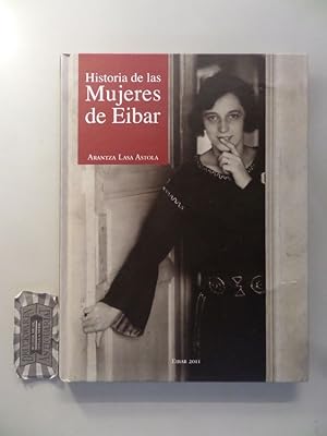 Imagen del vendedor de Historia De Las Mujeres De Eibar. (Ego Ibarra Batzordea 38). a la venta por Druckwaren Antiquariat