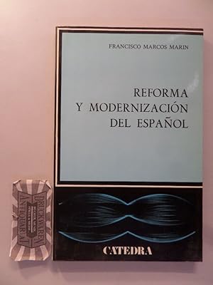 Image du vendeur pour Reforma y modernizacin del espaol: ensayo de sociolingustica histrica. mis en vente par Druckwaren Antiquariat