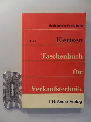 Seller image for Taschenbuch fr Verkaufstechnik. Teil I: Organisation und Verkaufstraining fr den Auendienst. for sale by Druckwaren Antiquariat