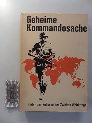 Geheime Kommandosache. Hinter den Kulissen des Zweiten Weltkriegs. Band I + II.