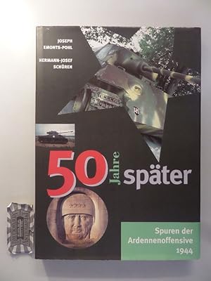 Seller image for 50 Jahre spter. Spuren der Ardennen-Offensive 1944. for sale by Druckwaren Antiquariat