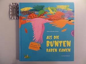 Als die bunten Raben kamen. Der große Sammelband.