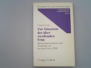 Bild des Verkufers fr Zur Situation der lter werdenden Frau : Bestandsaufnahme u. Perspektiven bis zum Jahre 2000. Perspektiven und Orientierungen ; Bd. 3. zum Verkauf von Antiquariat Bookfarm