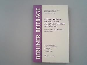 Imagen del vendedor de Urbanes Wohnen fr Erwachsene mit schwerer geistiger Behinderung : Herausforderung - Realitt - Perspektiven. Berliner Beitrge zur Pdagogik und Andragogik von Menschen mit geistiger Behinderung ; Bd. 2. a la venta por Antiquariat Bookfarm