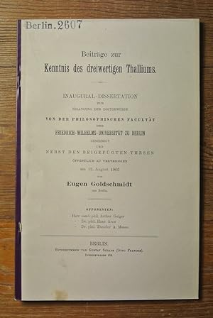 Beiträge zur Kenntnis des dreiwertigen Thalliums. BERLIN 2607