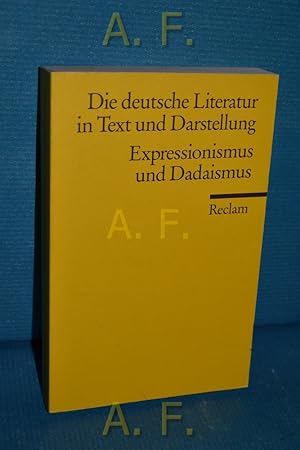 Die deutsche Literatur Band 14 : Expressionismus und Dadaismus. Reclams Universal-Bibliothek Nr. ...