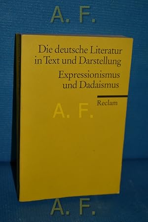 Die deutsche Literatur Band 14 : Expressionismus und Dadaismus. Reclams Universal-Bibliothek Nr. ...