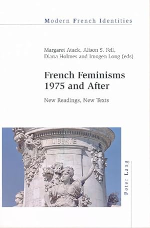 Image du vendeur pour French Feminisms 1975 and After. New Readings, New Texts. With Imogen Long. Modern French Identities 127. mis en vente par Fundus-Online GbR Borkert Schwarz Zerfa