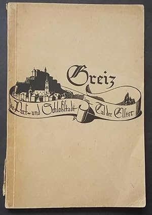 Greiz - die Park-und Schloßstadt im Tal der Elster 1938)