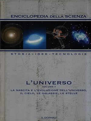 Enciclopedia della scienza. L'Universo. Volume I