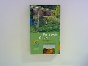 Bild des Verkufers fr Potsdam Grn: Gartenkunst zwischen gestern und morgen zum Verkauf von ANTIQUARIAT FRDEBUCH Inh.Michael Simon