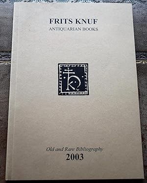 FRITS KNUF Antiquarian Books Old And Rare Bibliography 2003