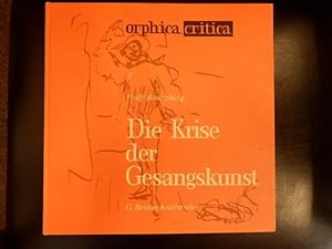 Krise der Gesangskunst -- orphica critica 1