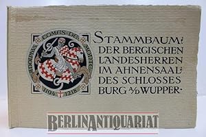 Seller image for Geschichtliche Erluterungen zu dem Stammbaum der bergischen Landesherren im Ahnensaal des Schlosses Burg a.d. Wupper for sale by BerlinAntiquariat, Karl-Heinz Than