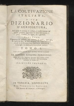 La coltivazione italiana, o sia Dizionario d'agricoltura, nel quale si contiene la coltura, e con...