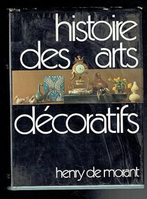 Imagen del vendedor de Histoire des arts decoratifs des origines a nos jours [French text] a la venta por Sonnets And Symphonies