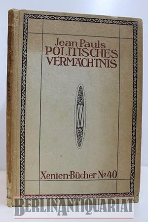 Bild des Verkufers fr Jean Pauls politisches Vermchtnis. Eingeleitet und herausgegeben von Max Krell. zum Verkauf von BerlinAntiquariat, Karl-Heinz Than