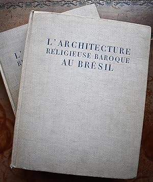 L'Architecture Religieuse Baroque Au Brésil Tome I et II [2 volumes]