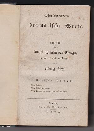 Shakspeare's (sic!) dramatische Werke. Erster und zweyter Theil. Übersetzt von August Wilhelm von...