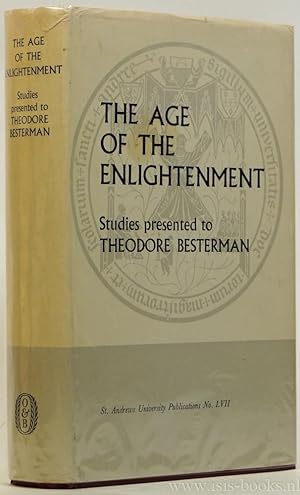 Bild des Verkufers fr The age of the Enlightenment. Studies presented to Theodore Besterman. zum Verkauf von Antiquariaat Isis
