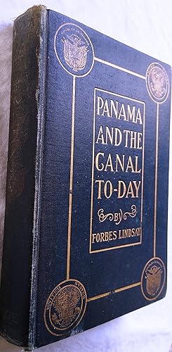 Panama and the Canal To-Day - an historical account of the canal project