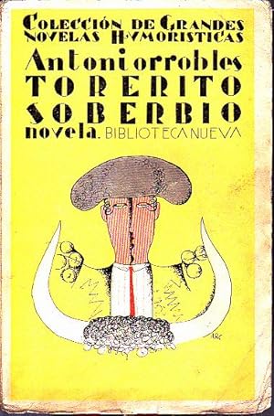 TORERITO SOBERBIO. NOVELA.