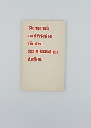 Sicherheit und Frieden für den sozialistischen Aufbau. Von der 9. Tagung des Zentralkomitees der ...