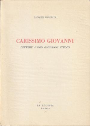 Carissimo Giovanni - Lettere a Don Giovanni Stecco
