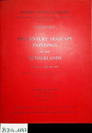 Imagen del vendedor de Exhibition of 17th century seascape paintings of the Netherlands : 1st June-30th June 1965 . at Hal O'Nians Gallery. a la venta por ANTIQUARIAT.WIEN Fine Books & Prints