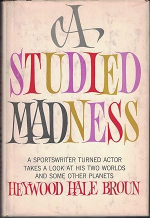 Seller image for A Studied Madness for sale by Cleveland Book Company, ABAA