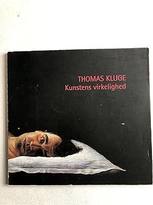 Thomas Kluge - Kunstens virkelighed