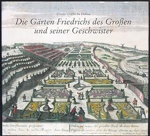 Die Gärten Friedrichs des Grossen und seiner Geschwister