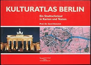 Imagen del vendedor de Kulturatlas Berlin. Ein Stadtschicksal in Karten und Texten a la venta por Graphem. Kunst- und Buchantiquariat