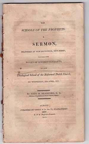 The School of the Prophets: A Sermon, delivered at New Brunswick, New Jersey, before the Board of...