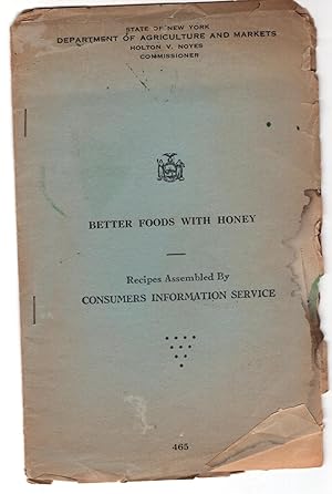 State of New York Department of Agriculture and Markets pamphlet: Better Foods with Honey - Recip...