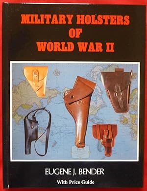 Bild des Verkufers fr MILITARY HOLSTERS OF WORLD WAR II zum Verkauf von BSG BOOKS