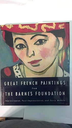 Imagen del vendedor de Great French Paintings From The Barnes Foundation: Impressionist, Post-Impressionist, and Early Modern a la venta por Early Republic Books