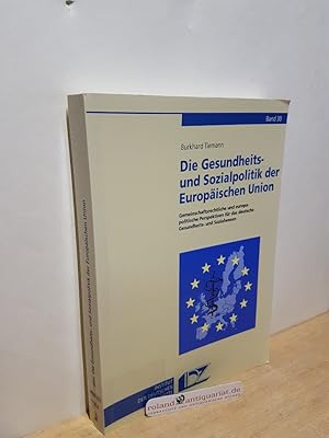 Bild des Verkufers fr Die Gesundheits- und Sozialpolitik der Europischen Union zum Verkauf von Roland Antiquariat UG haftungsbeschrnkt