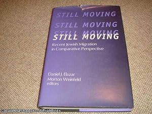 Bild des Verkufers fr Still Moving: Recent Jewish Migration in Comparative Perspective zum Verkauf von 84 Charing Cross Road Books, IOBA