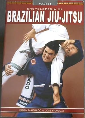 Immagine del venditore per Encyclopedia of Brazilian Jiu-Jitsu, Vol. 3 venduto da Chapter 1