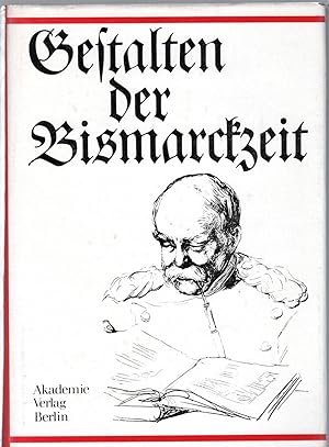 Gestalten der Bismarckzeit.