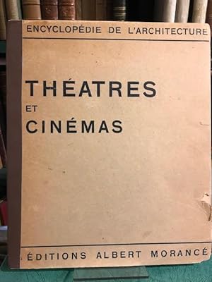 Theatres et Cinemas : Extrait de L'Encyclopedie de l'Architecture