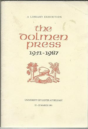 The Dolmen Press 1951-1987 Catalogue of an Exhibition at the Faculty of Art and Design University...