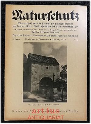 Imagen del vendedor de Naturschutz : Monatsschrift fr alle Freunde der deutschen Heimat, 15. Jahrgang 1933 ; Nr. 2, mit dem amtlichen "Nachrichtenblatt fr Naturdenkmalpflege" 11. Jahrgang 1933 ; Nr. 2 Organ des Fachamtes Naturschutz im Reichsbund Volkstum und Heimat. a la venta por art4us - Antiquariat